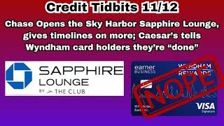 Credit TidBits 11/12 | Chase Lounges and Caesars Cuts off Wyndham Card Holders