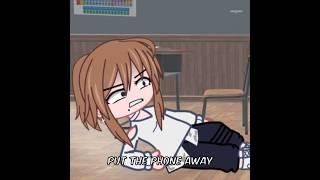 Put The Phone Away #gacha #meme #gachalife