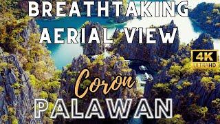 BREATH TAKING AERIAL VIEW OF CORON PALAWAN | 4k ULTRA HD