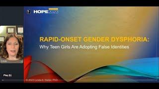 HOPE 2023 - Rapid Onset Gender Dysphoria- Rev.  Linda Seiler, PhD