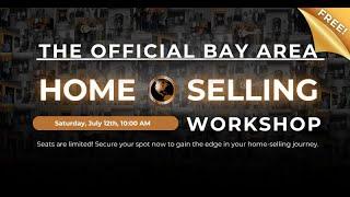 Top Home Selling Strategies for 2025 | Free Bay Area Seller Seminar