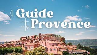 ULTIMATE GUIDE to PROVENCE  Uncovering the Best Villages & Towns in The South of France