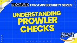 Prowler Checks for Dummies