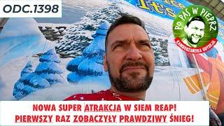 Nowa super atrakcja w Siem Reap! Dziewczyny pierwszy raz w życiu widziały śnieg na żywo! Odc.1398