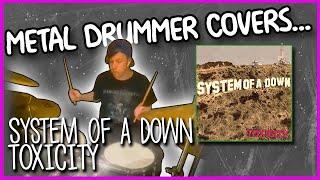 SYSTEM OF A DOWN - Toxicity [DRUM COVER]