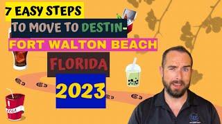 7 easy steps to move to Destin Fort Walton Beach Florida 2023