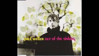 Paul Weller - Out Of The Sinking