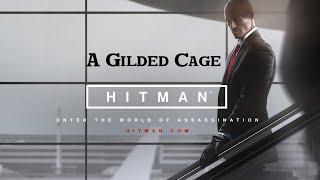 HITMAN · Mission #3 A Gilded Cage (Marrakesh) Walkthrough Gameplay