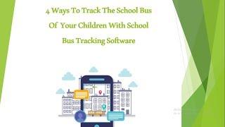 How School Bus Tracking Software Can Track The School Bus