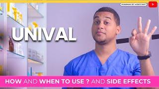 UNIVAL: How to Use It & 3 Common Side Effects