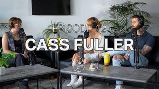 Ep. 12 - Cass Fuller: How to Break Into the Tattoo Industry