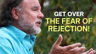 Get Over the Fear of Rejection | Guy Finley, Life of Learning