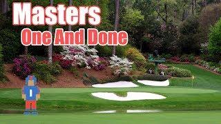 The Masters - One and Done