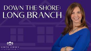 Down The Store In Long Branch, NJ | North Jersey Lifestyle & Real Estate- Episode 128