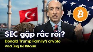 SEC gặp rắc rối? Donald Trump Family’s crypto; Visa ủng hộ Bitcoin 13.09.2024