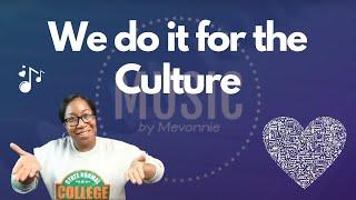 We Do It For The Culture: The Music by Mevonnie Culture