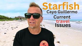 Starfish Cayo Guillermo Resort "WATER  FOOD ISSUES UPDATE" Cuba