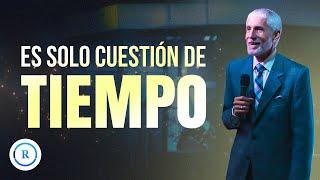 Es solo es cuestión de Tiempo - Apóstol Rubén Hernández