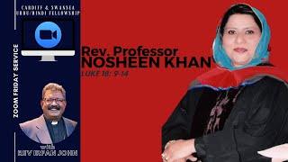 Rev. Professor NOSHEEN KHAN [Principal - Gujranwala Theological Seminary, Pakistan] LUKE 18: 9-14