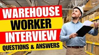 Warehouse Worker Interview Questions and Answer | Pass Guaranteed!