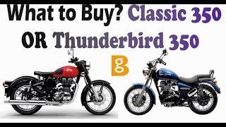 What to Buy!! Classic 350 OR Thunderbird 350 by Bullet Guru