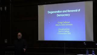 "Degenerations of Democracy”: A Clough Distinguished Lecture by Craig Calhoun