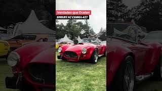 SHELBY AC Cobra 427 ️ Verdades que Duelen