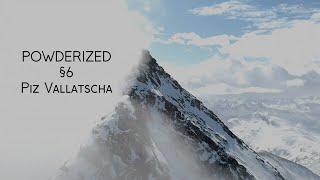 Powderized §6 - Distant Temptations: Skiing the Vallatscha Couloir