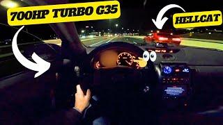 BIG TURBO G35 Vs Random HELLCAT (4K POV NIGHT DRIVE)