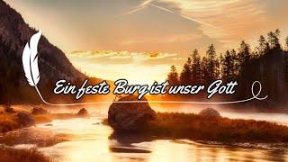 Ein feste Burg ist unser Gott