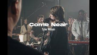Tyler Wilson -  Come Near | Official Music Video