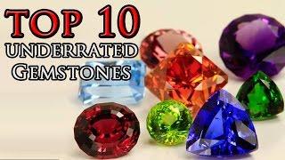 Top 10 Underrated Gemstones