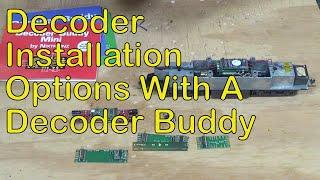 Decoder Installation Options With A Decoder Buddy (117)