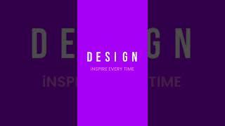 DESIGN | Inspire Every Time