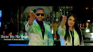 ROCHANA BALGOBIND X BRIAN MOHAN | IKRAR HO NA JAYE (PROD BY SUNNY-R)