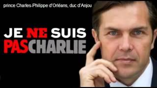 Charles Philippe d’Orléans : Non , je ne suis pas Charlie