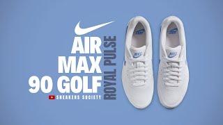 ROYAL PULSE 2025 Nike Air Max 90 Golf | DETAILED LOOK + PRICE