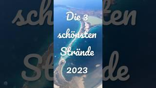 Die 3 schönsten Strände für den Sommerurlaub 2023. #strand #sommerurlaub #urlaub #reisetipps #beach