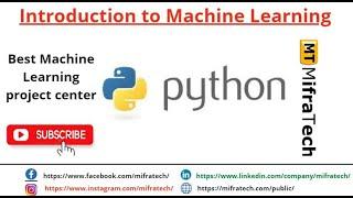 Introduction to Machine Learning - Mifratech#bestMLprojects#bestAIprojects#bestdatascienceprojects