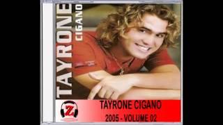 Tayrone Cigano - Doméstica - 2005