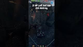 21 HP Left can still destroy - WoT Funny Fails