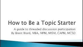 How to Be a Topic Starter