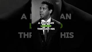 A Rich Man Looked Through His Window | #motivation #qoutes #inspiration #denzelwashington