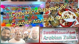 OPENING CEREMONY OF SWADIST ARABIAN ZAIKA @ MHASLA....OWNER MR.NIYAZ HALDE SPECIALIST IN ARABIC FOOD