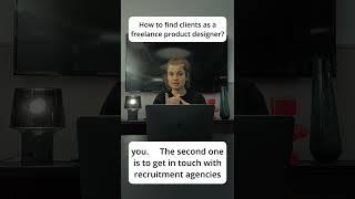 How to Find Clients as a Freelance Product Designer?  3 Tips