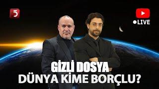 #YENİ | ⁉ Dünya Kime Borçlu - Gizli Dosya - Kaan Yamak - Hamza Yardımcıoğlu