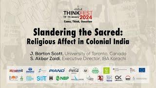 ThinkFest 2024: Slandering the Sacred: Religious Affect in Colonial India