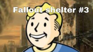 Fallout shelter [failure again!! #3]