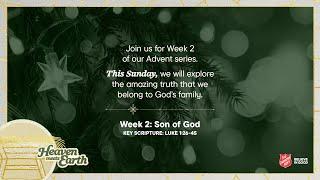 South Barwon Salvos Live Church| 8 December 2024 | Week 2 Advent | Son of God