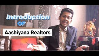 INTRODUCTION VIDEO OF AASHIYANA REALTORS